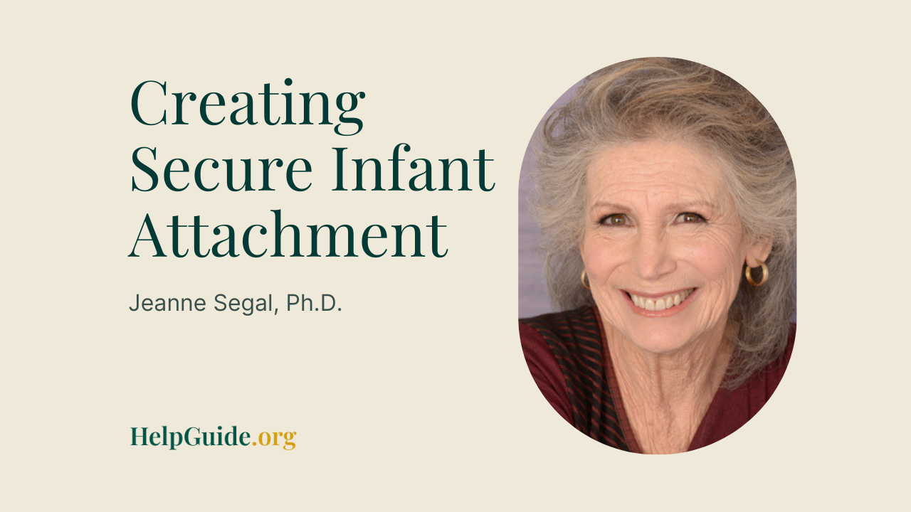 Creating Secure Attachment in Your Baby: Tips for Parents