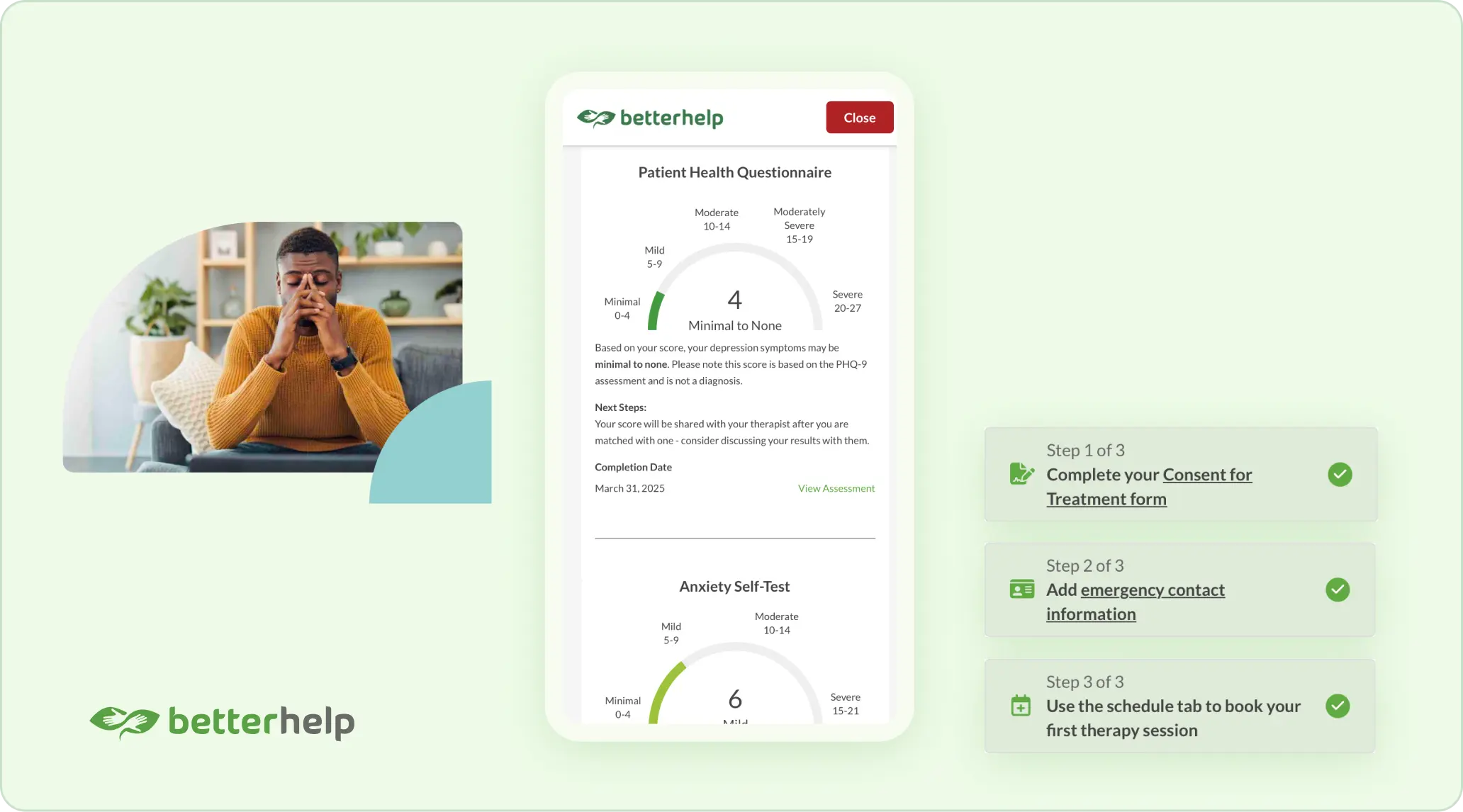 BetterHelp intake questionnaire results (PHQ-9 and anxiety scores) showing steps to start online therapy.